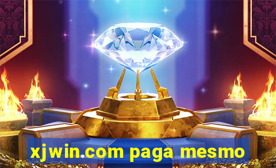 xjwin.com paga mesmo