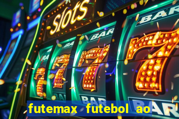 futemax futebol ao vivo hd