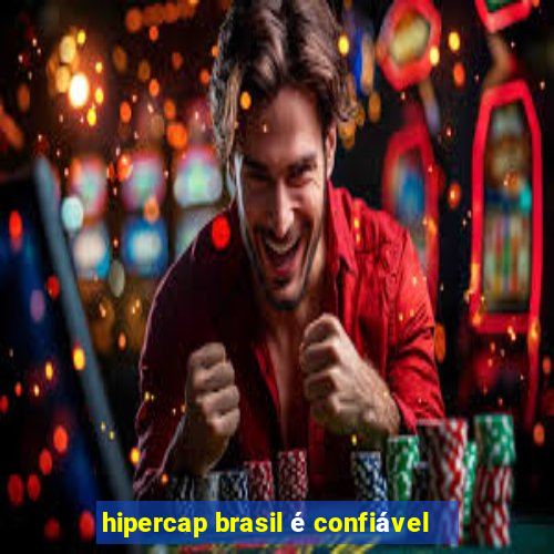 hipercap brasil é confiável