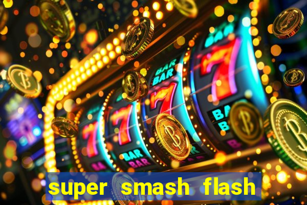 super smash flash 3 download