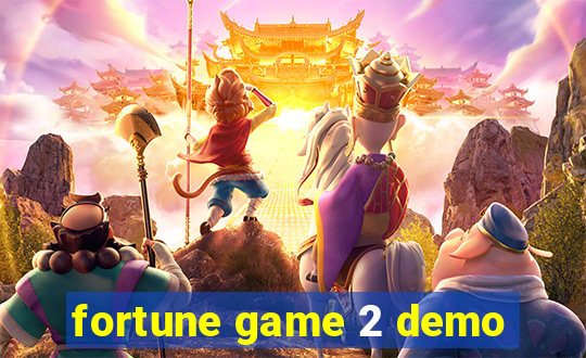 fortune game 2 demo