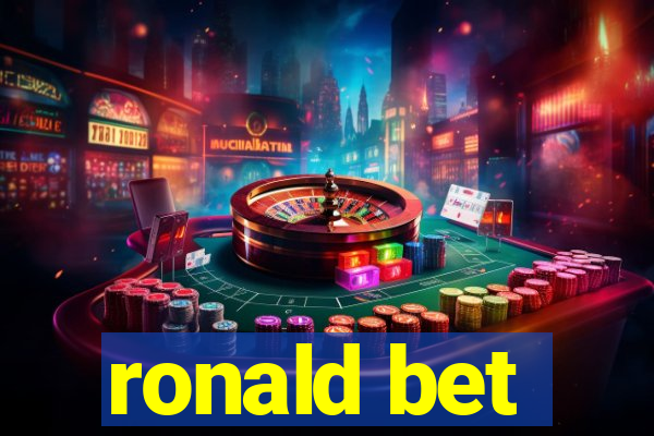 ronald bet