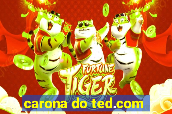 carona do ted.com