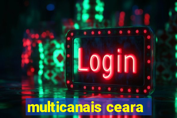 multicanais ceara