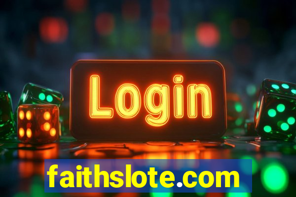 faithslote.com