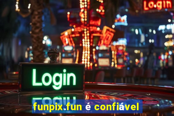 funpix.fun é confiável