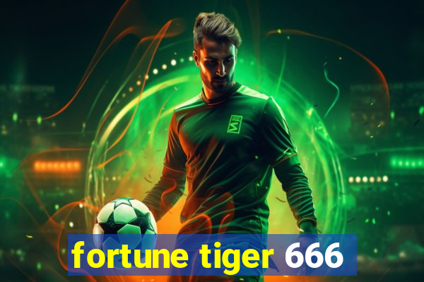 fortune tiger 666