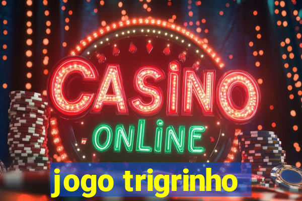 jogo trigrinho