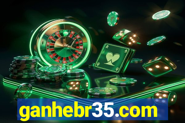 ganhebr35.com