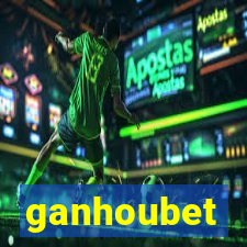 ganhoubet