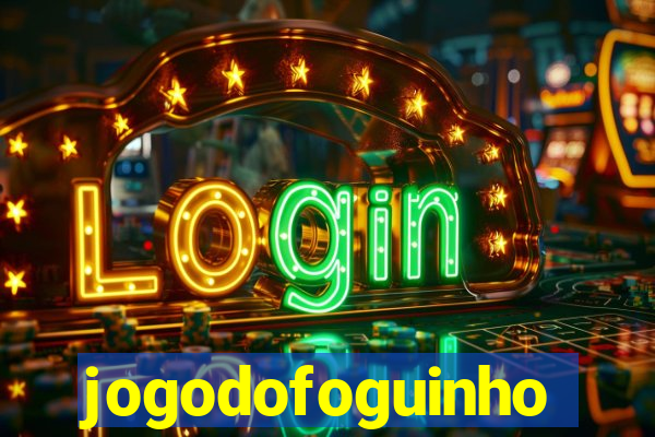 jogodofoguinho