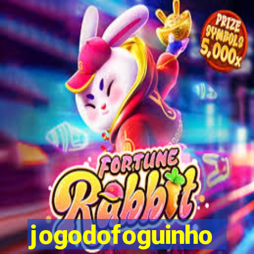 jogodofoguinho