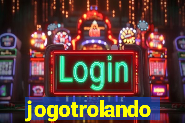 jogotrolando