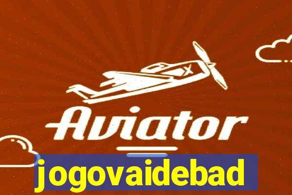 jogovaidebad