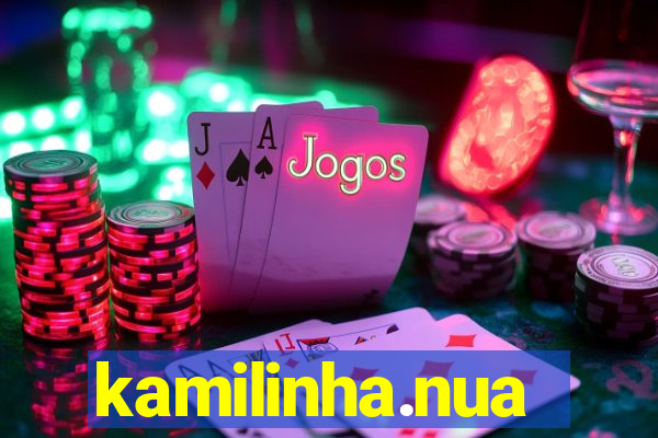 kamilinha.nua