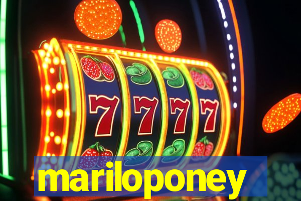 mariloponey