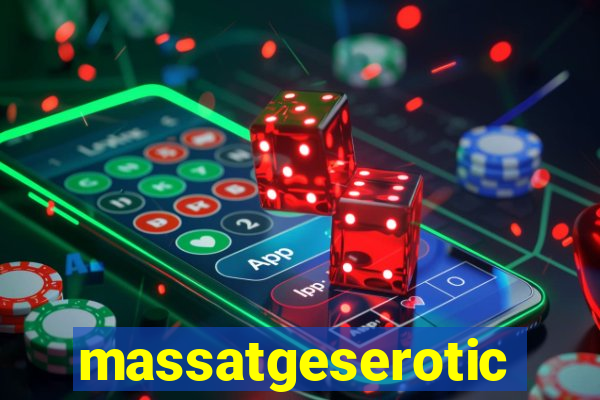 massatgeserotics's