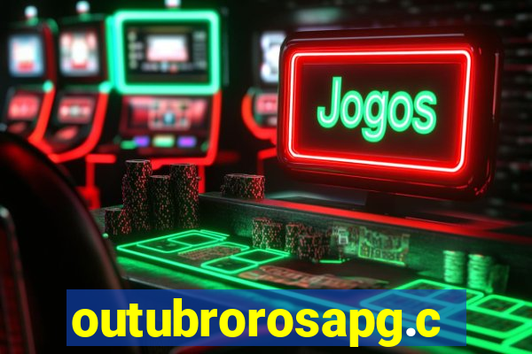 outubrorosapg.com