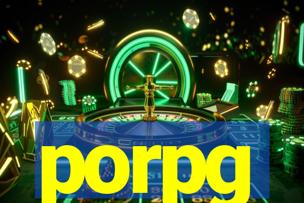 porpg