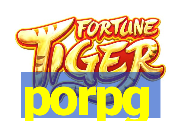 porpg