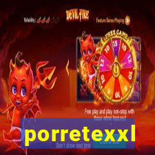 porretexxl