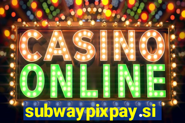 subwaypixpay.site