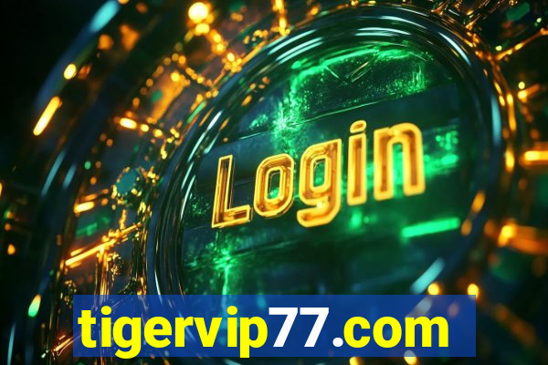 tigervip77.com