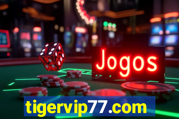 tigervip77.com