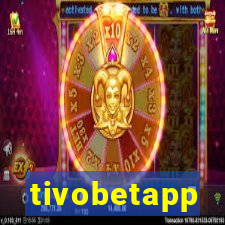 tivobetapp