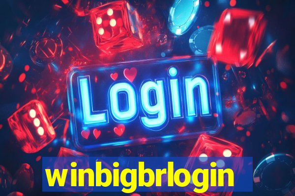 winbigbrlogin