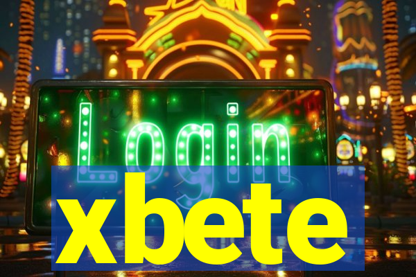 xbete