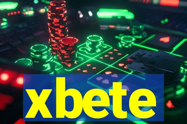 xbete