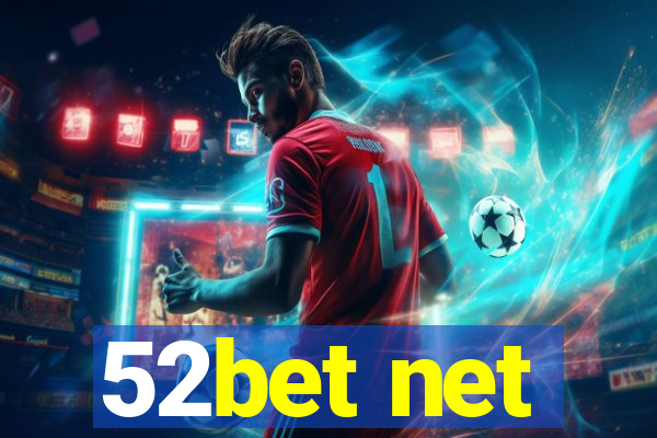 52bet net