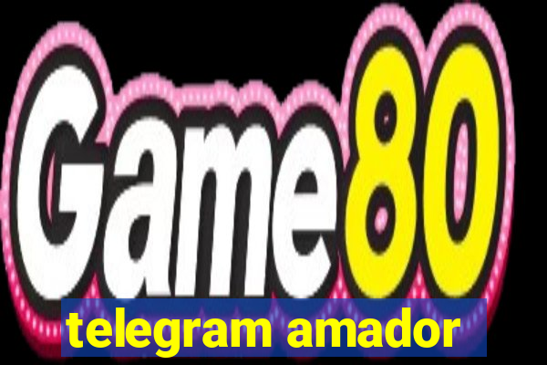 telegram amador