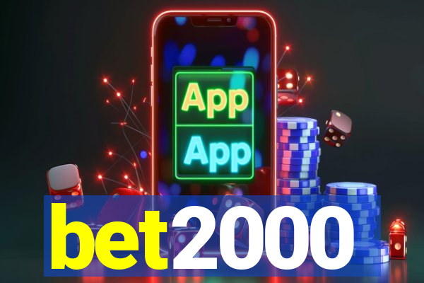 bet2000