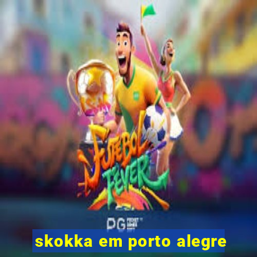 skokka em porto alegre