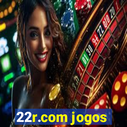 22r.com jogos