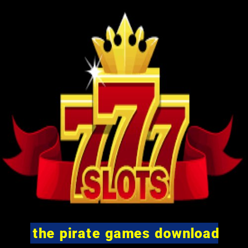 the pirate games download