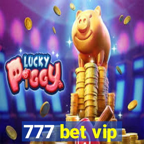 777 bet vip