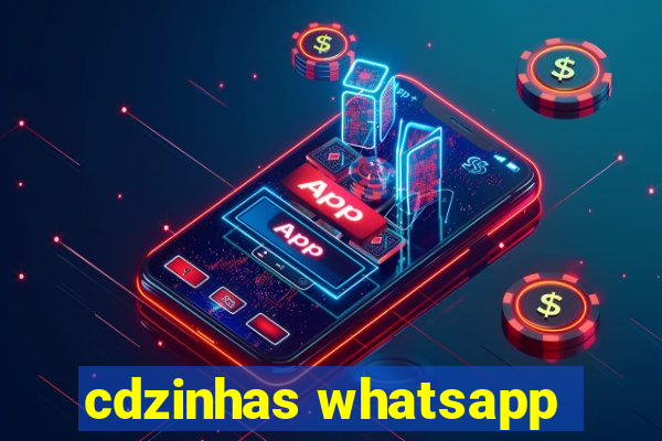 cdzinhas whatsapp