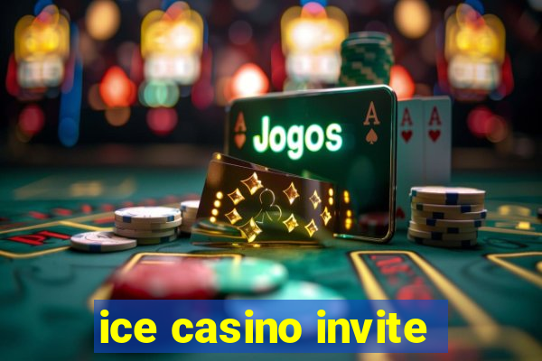 ice casino invite