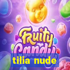 tilia nude