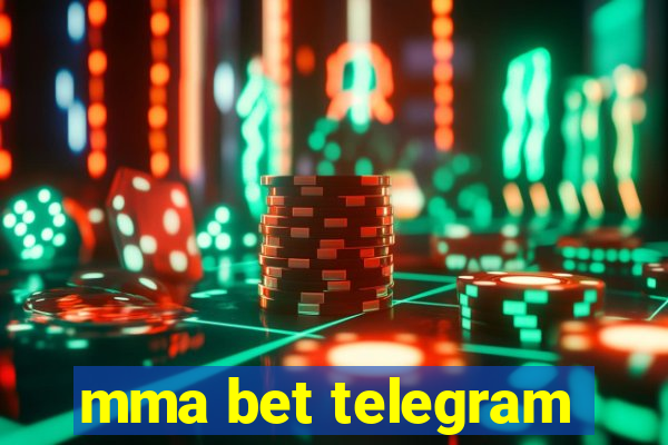 mma bet telegram