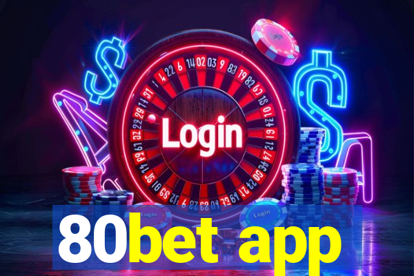 80bet app