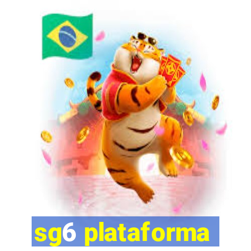 sg6 plataforma