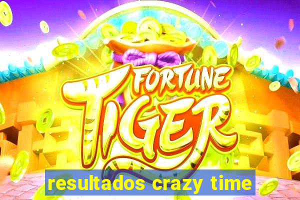 resultados crazy time