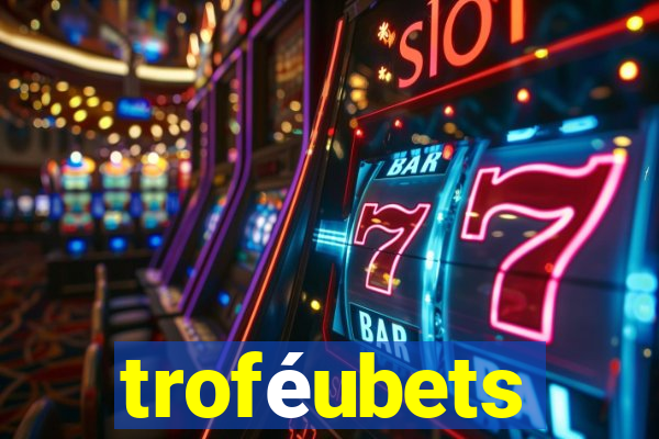 troféubets