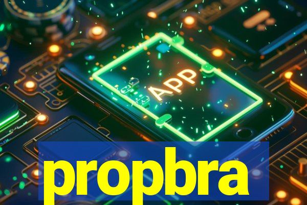 propbra