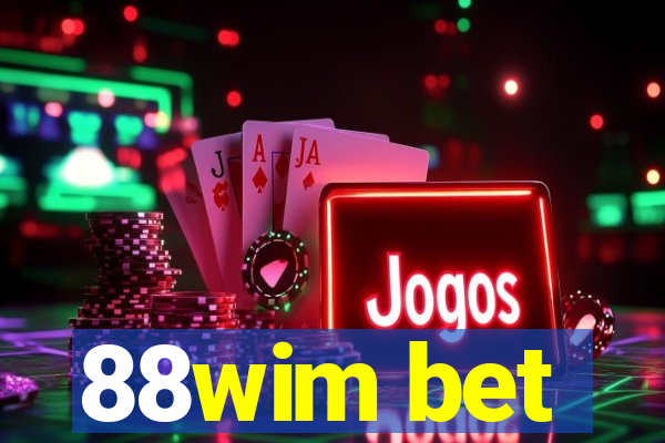 88wim bet