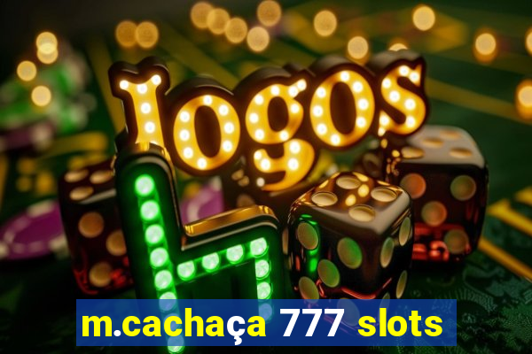 m.cachaça 777 slots